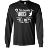 Image of "I Fish Because of the Voices" Fishing T-shirt for Fisherman