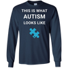 Image of Autism Awareness: This Is What Autism Looks Like T-Shirt