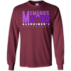 Image of Alzheimer's Awareness Memories Matter Long Sleeve T-Shirt