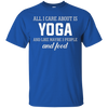 Image of All I Care About Is Yoga And Like Maybe 3 People And Food