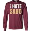 Image of "I Hate Sand" T-Shirt
