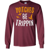 Image of Witches Be Trippin T-Shirt Hilarious Halloween Gift Shirt