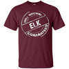 Image of 100% Original ELK Guaranteed T-Shirt Funny ELK Tee