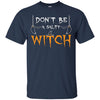 Image of Adult Halloween Shirts - Funny Don't Be A Salty Witch TShirt