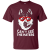 Image of Alaskan Malamute Shirt Can't See The Haters Dog Lovers Tee