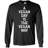 Image of A Vegan Day Is The Vegan Way T-Shirt Veganism Joke Gift