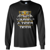 Image of Always Be Yourself Unless You Can Be A Tiger Shirt