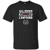 Image of All Moms Are Created Equal But Only The Finest Raise Lawyers