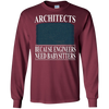 Image of Architects Because Engineers Need Babysitters - Cool T-Shirt