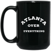 Image of Atlanta Over Everything Atlanta Lover Gift T-shirt