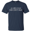 Image of A Girl Has No Costume Halloween Shirt