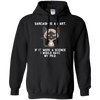 Image of Sarcasm is an art...Funny cute sarcastic cat t-shirt
