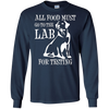 Image of All Food Must Go To The Lab For Testing TShirt | Cute Doggie