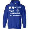 Image of Apraxia Is Not Contagious (But My Smile Is) T-shirt