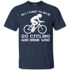 Image of All I Want To Do Is Go Cycling And Drink Beer Long Sleeve