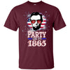 Image of Abraham Lincoln Shirt July 4th Party Like It's 1865 T Shirt