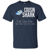 Image of "Cousin Shark" Baby Mommy Daddy Matching Family Shark Shirt