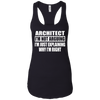 Image of Architect I'm Not Arguing T-Shirt