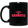 Image of A Little Bit Dramatic Shirt - Girls T-Shirt like the Movie