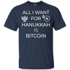 Image of All I Want for Hanukkah is Bitcoin Chanukkah T-Shirt Hodl