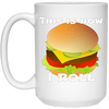 Image of Funny Hamburger Tshirt - This Is How I Roll Gift