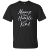 Image of Always Stay Humble and Kind Shirt Vintage Christian Tee