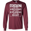 Image of Architect I'm Not Arguing Just Explaining Why I'm Right