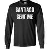 Image of Santiago Sent Me t-shirt funny