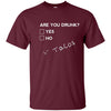 Image of Are you Drunk? Tacos Funny Drinking Beer T Shirt