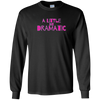 Image of A Little Bit Dramatic Shirt movie tee quote for drama queen