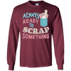 Image of Always Ready To Scrap Something Scrapbooking Shirt