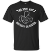 Image of Funny Happy Easter April Fools Birthday 2018 T-Shirt