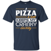 Image of A Pizza a Day Keeps My Cranky Away Foodie T-Shirt