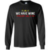Image of As Long As We Have Wine The Holidays Will Be Fine shirt
