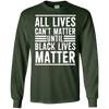 Image of All Lives Can't Matter Until Black Lives Matter T-Shirt