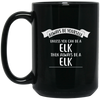 Image of Always be Yourself Unless You Can be a ELK T-Shirt Funny