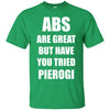 Image of Abs Are Great Funny Polish Food Pierogi Poland T-shirt Tee