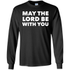 Image of "May the Lord Be With You" LS Shirt