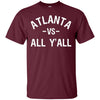 Image of Atlanta vs. All Y'all T-shirt for a Proud Atlantan