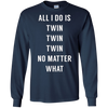 Image of All I Do Is Twin - Funny Tee for Mommy & Dad of Twins