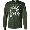 Image of All Good Things Are Wild And Free T-Shirt for free spirits