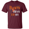 Image of Witch Way To The Wine T-SHIRT Funny Halloween Shirt