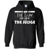 Image of A Good Lawyer Knows The Law A Great Lawyer The Judge Shirt
