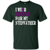 Image of Alzheimer's Awareness Tshirt I Wear Purple For My Stepfather