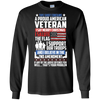 Image of A Proud American Veteran Support Guns Troops Flag LS Shirt