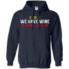 Image of As Long As We Have Wine The Holidays Will Be Fine shirt