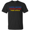Image of Attorney T Shirt Gift Good Lawyers Never Lose Their Appeal