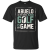 Image of Abuelo My Name Golf My Game Golfing Shirt