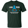 Image of "Lab Tech: Making Doctors Look Smart" - funny medical tshirt