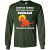 Image of Always Be Yourself Dinosaur T-Shirt Gift (Kid Shirt)